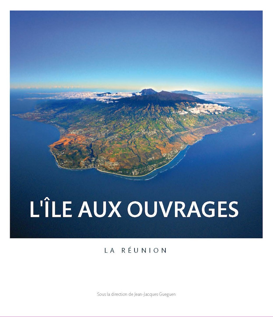L’île aux ouvrages : La Réunion