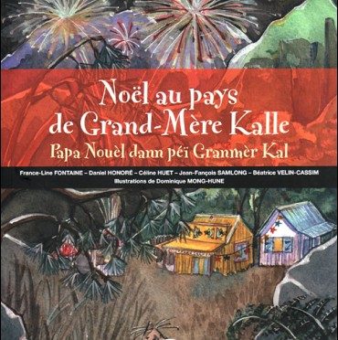 Noël au pays de grand-mère Kalle – Papa Nouèl dann péi Granmèr Kal
