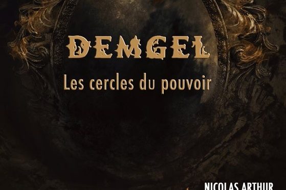 Demgel – Les cercles du pouvoir