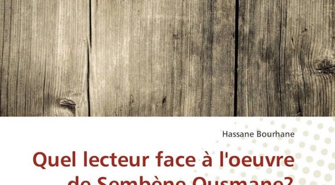 Quel lecteur face à l’oeuvre de Sembène Ousmane ?