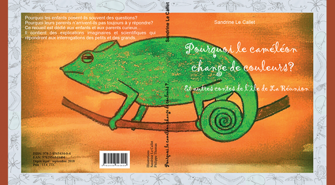 Pourquoi le caméléon change de couleurs ? – Et autres contes de l’île de La Réunion