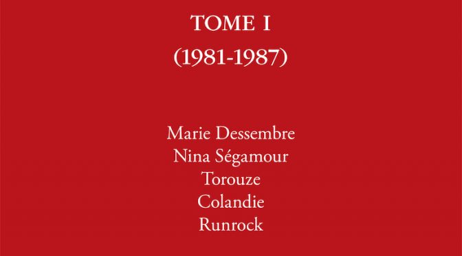 Théâtre Vollard – Tome 1 – (1981-1987) – Marie Dessembre – Nina Ségamour – Torouze – Colandie – Runrock
