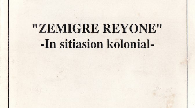 Zémigré réyoné – In sitiation kolonial