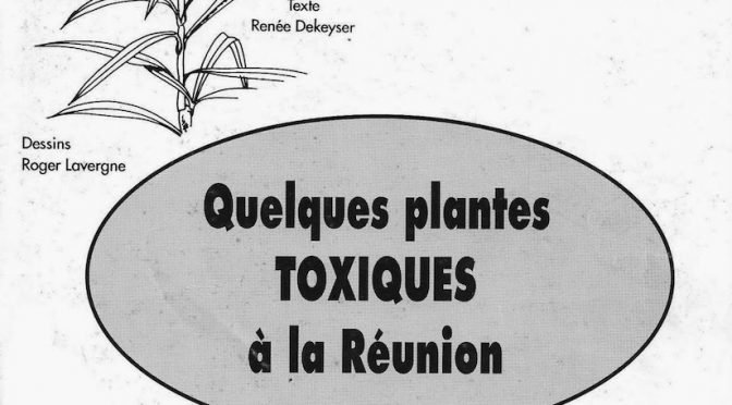 Quelques plantes toxiques à la Réunion