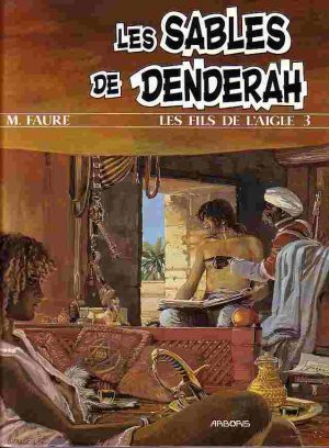 Les fils de l'Aigle - Tome 3 -  Les sables de Denderah