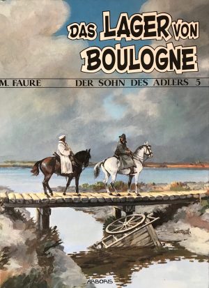 Les fils de l'Aigle - Tome 5 - Le camp de Boulogne