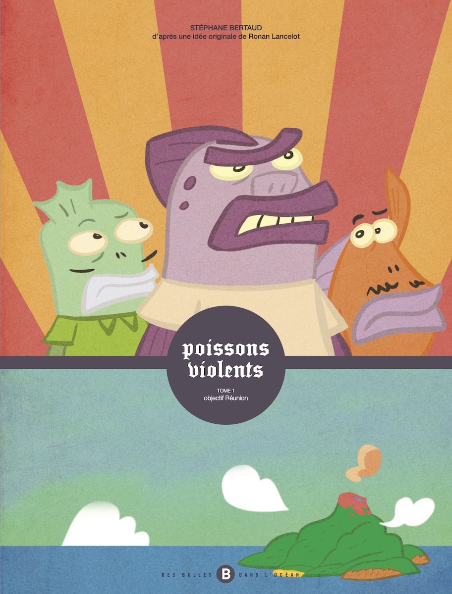 Poissons violents - Tome 1 - Objectif Réunion