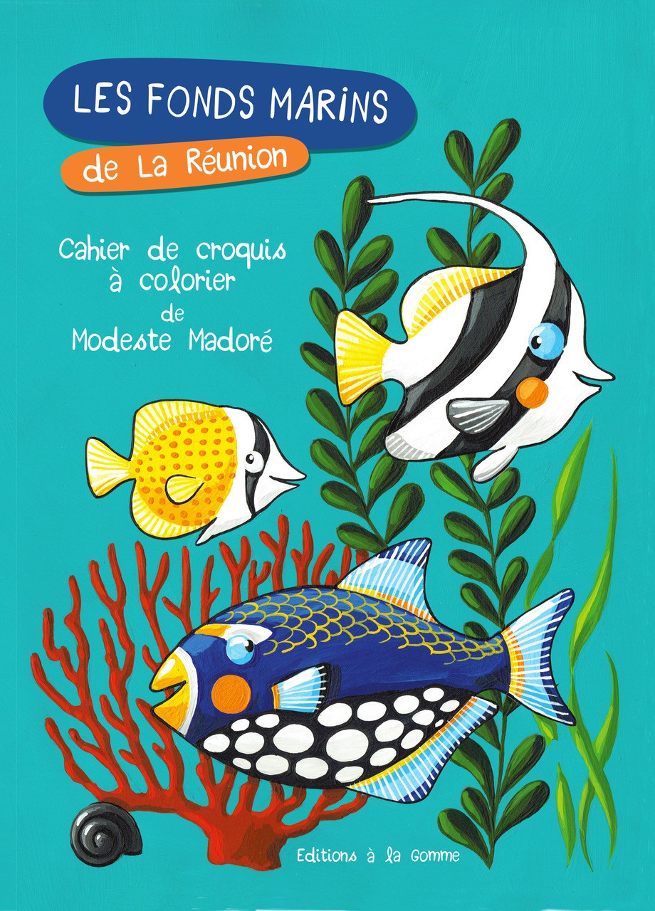 Les fonds marins de La Réunion - Cahier croquis à colorier