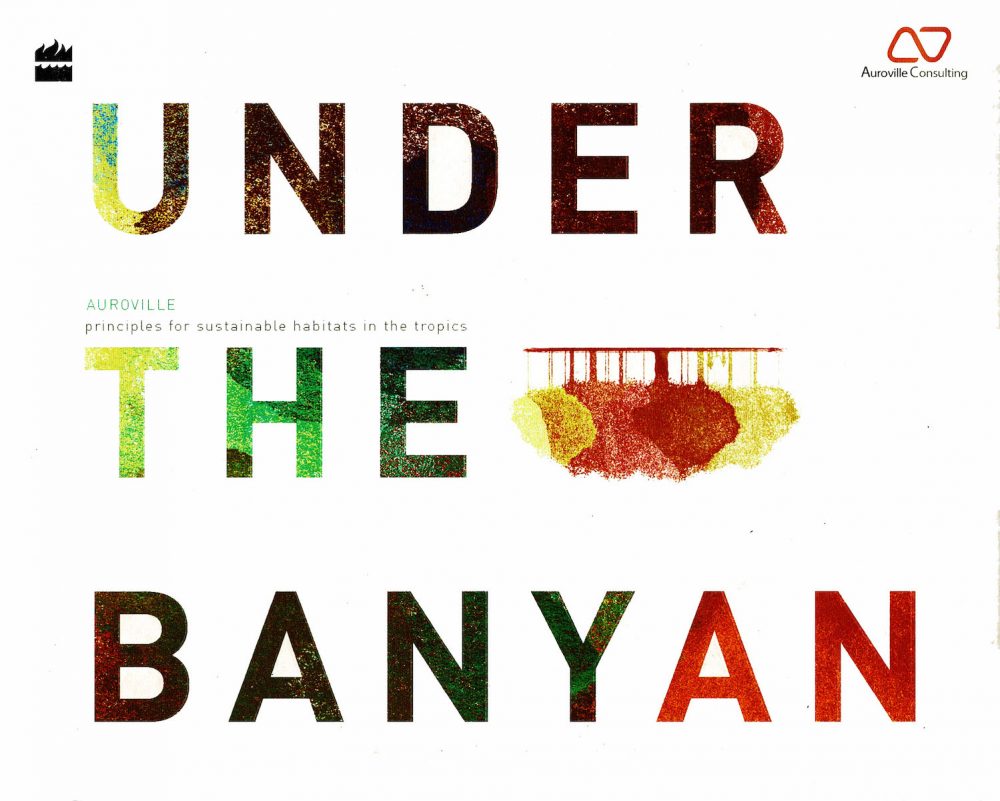 Under the banyan : Principles for sustainable habitats in the tropics