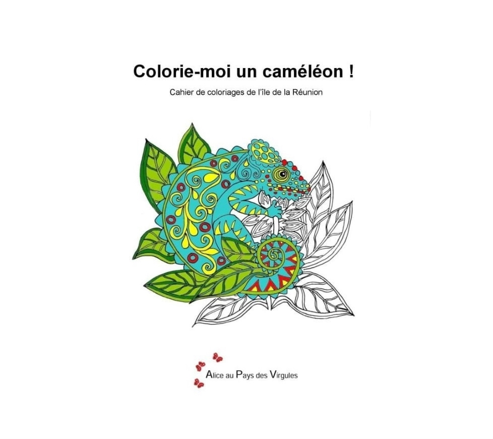 Colorie-moi un caméléon - Cahier de coloriages de l'île de La Réunion