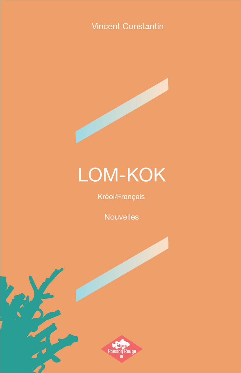 Lom-kok - L'homme-coq - Huit nouvelles bilingues