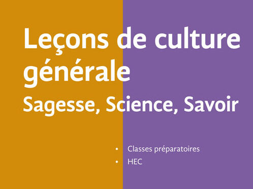 Leçons de culture générale – Sagesse, Science, Savoir