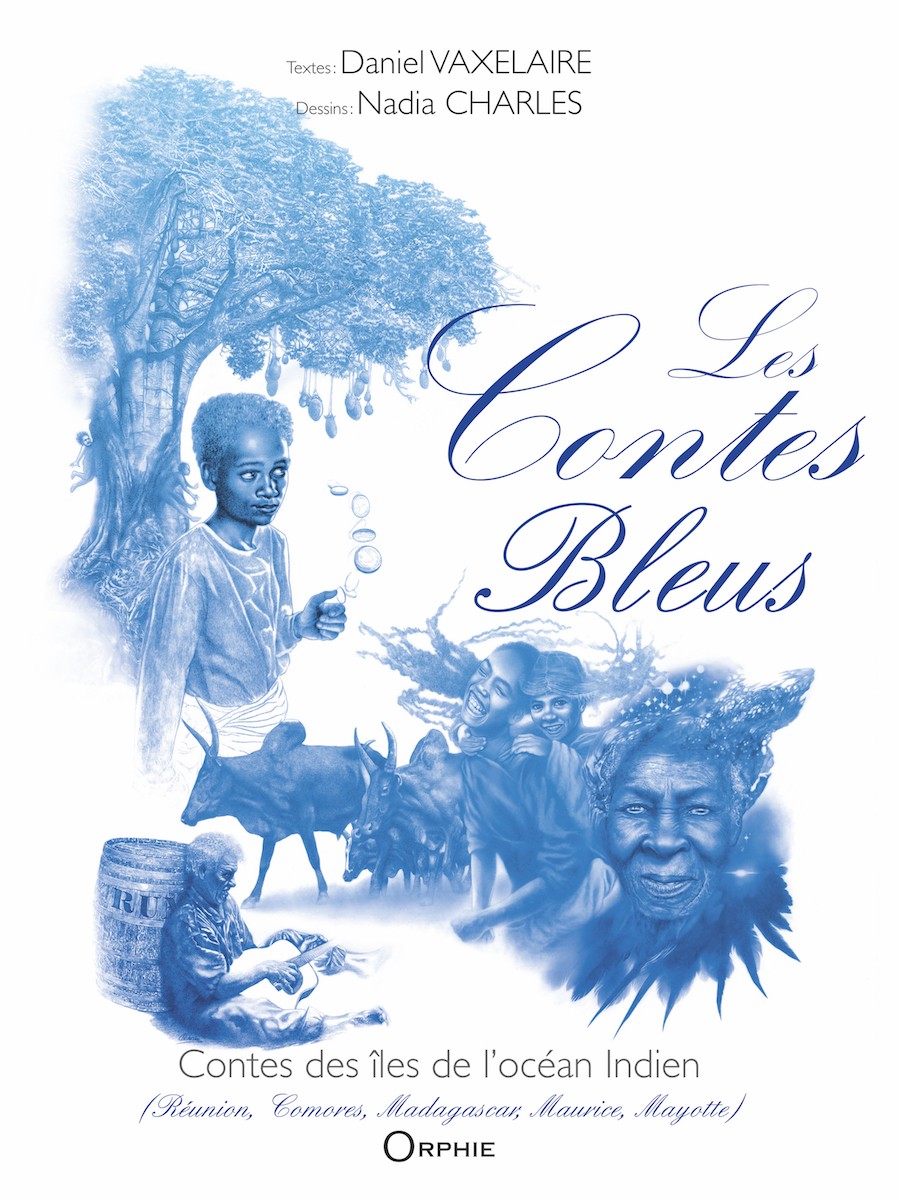 Contes des îles de l'océan Indien - Les Contes Bleus