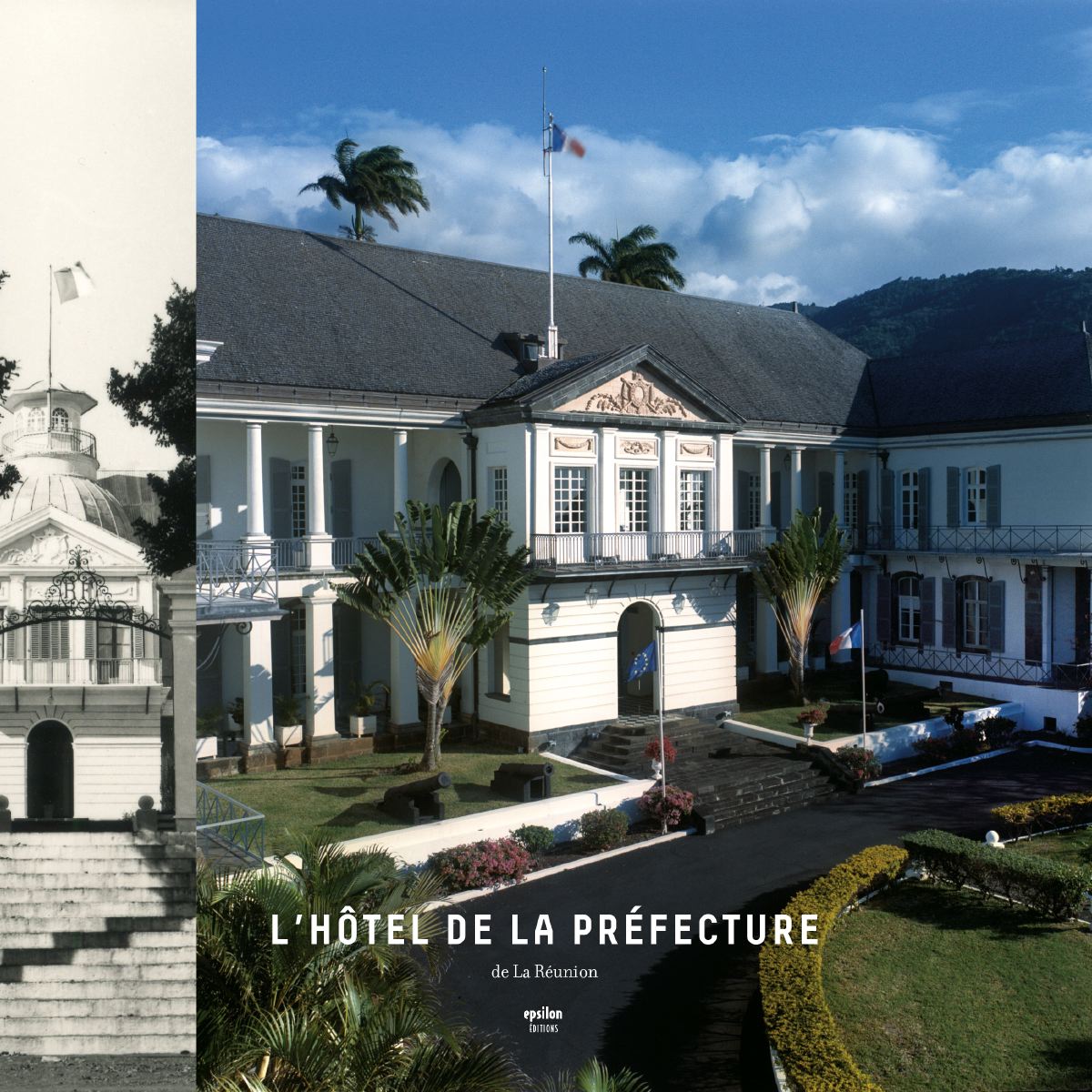 L’hôtel de la préfecture de La Réunion