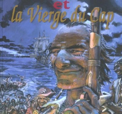 La Buse et la Vierge du Cap – Tome 1