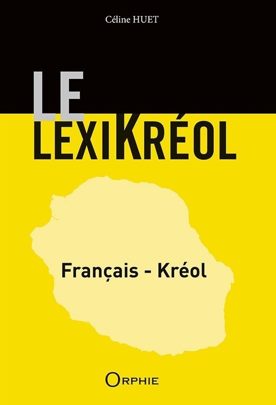 Le lexikréol - Français - Kréol
