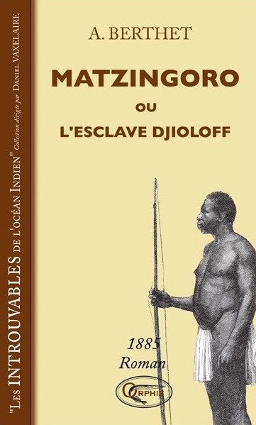 Matzingoro ou L'esclave Djioloff