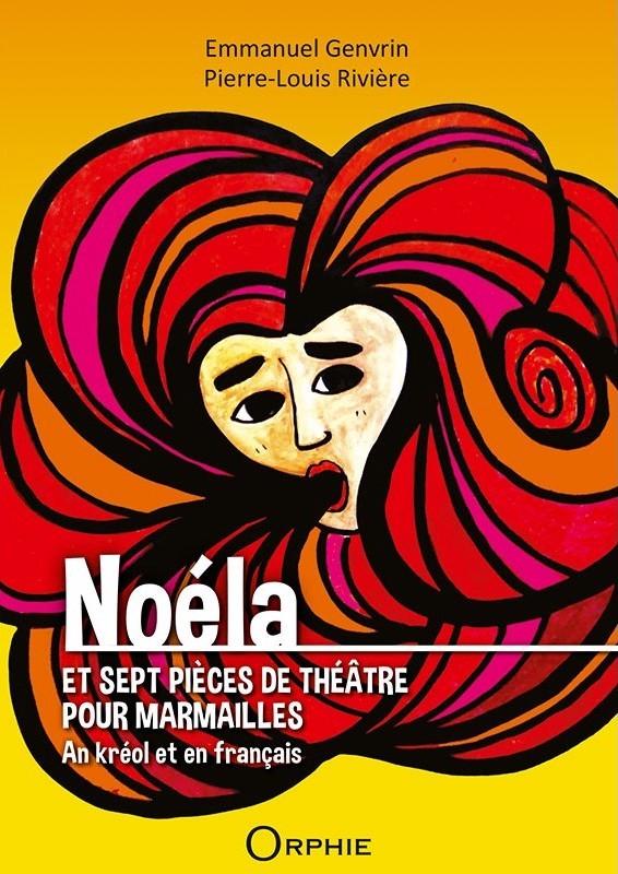 Noéla et sept pièces de théâtre pour marmailles