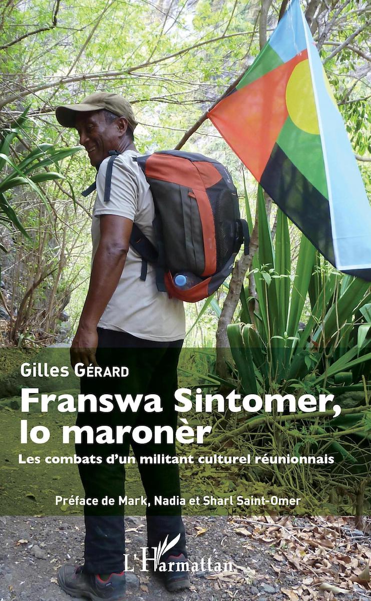 Franswa Sintomer lo maronèr - Les combats d’un militant culturel réunionnais