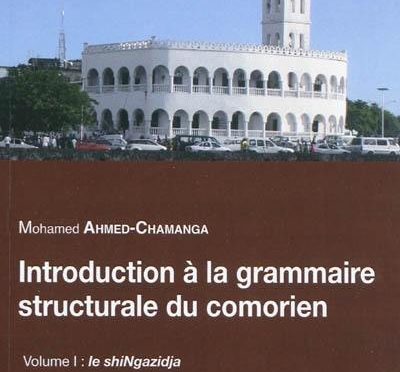 Introduction à la grammaire structurale du comorien – Volume I – Le shiNgazidja