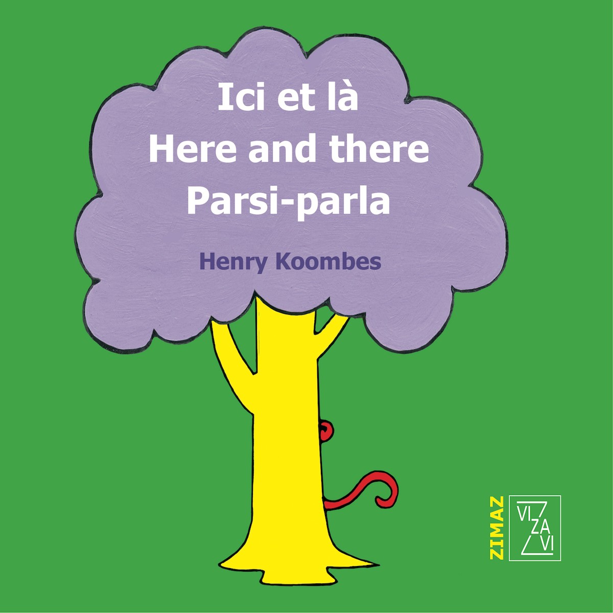 Ici et là - Here and there - Parsi-parla