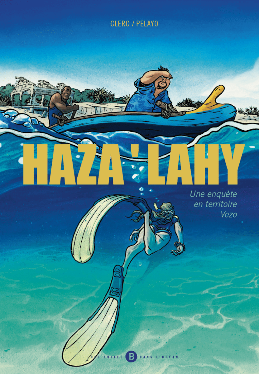 Haza’ Lahy - Une enquête en territoire Vezo