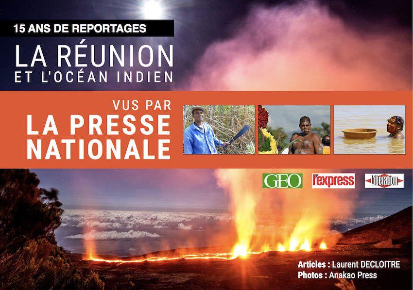 La Réunion et l'océan Indien vus par la presse nationale - 15 ans de reportages