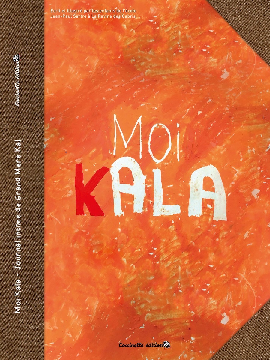 Moi, Kala – Journal intime de Grand Mère Kal