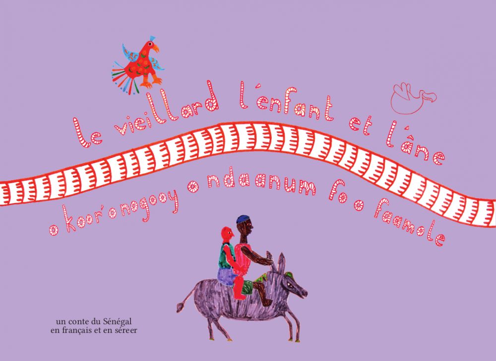 Le vieillard, l'enfant et l'âne - O koor'o nogooy o ndaanum fo o faamole - Un conte du Sénégal en français et en séreer