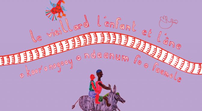 Le vieillard, l'enfant et l'âne - O koor'o nogooy o ndaanum fo o faamole - Un conte du Sénégal en français et en séreer
