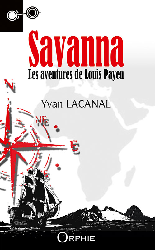 Savanna - Les aventures de Louis Payen