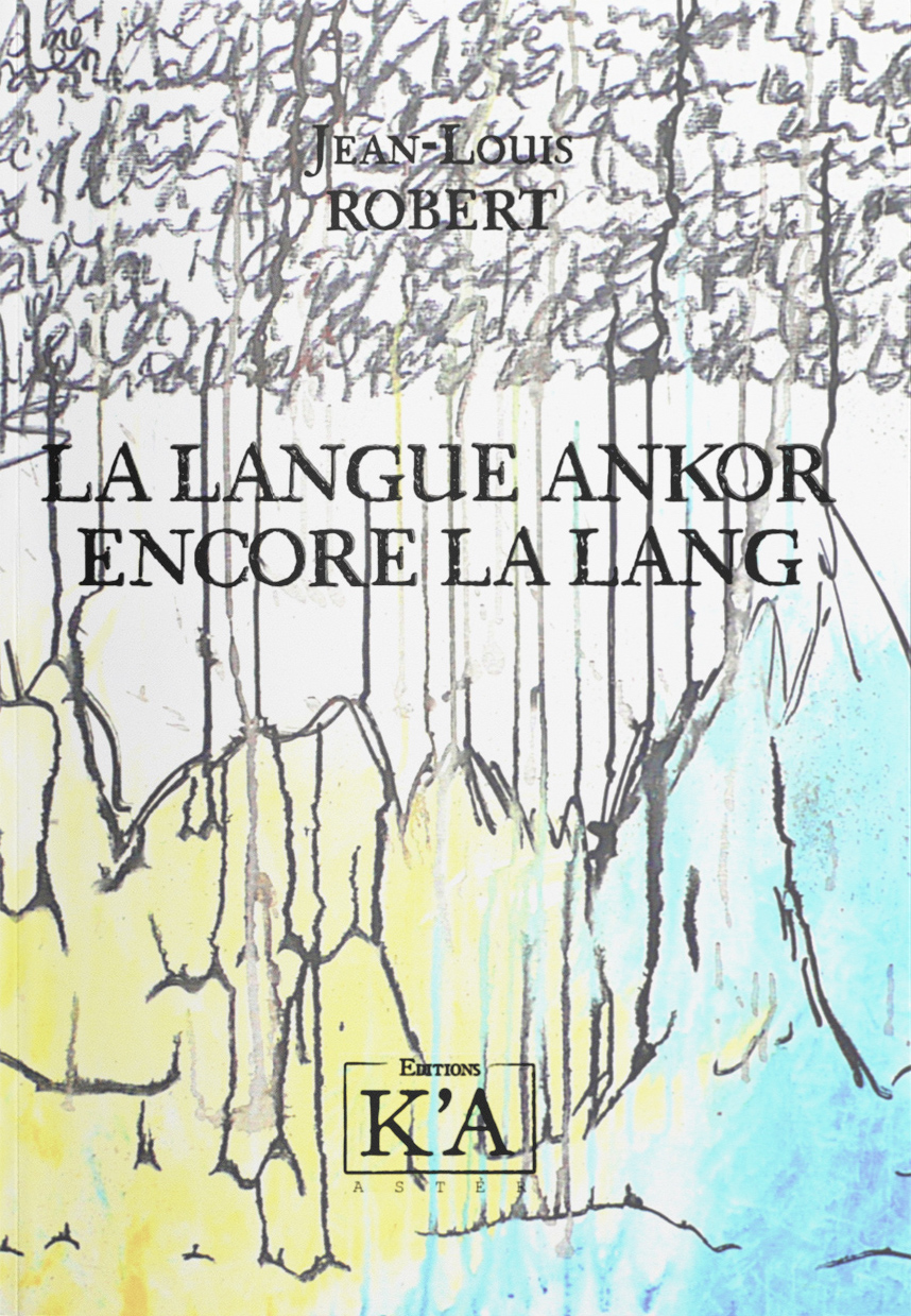 La langue ankor, encore la lang