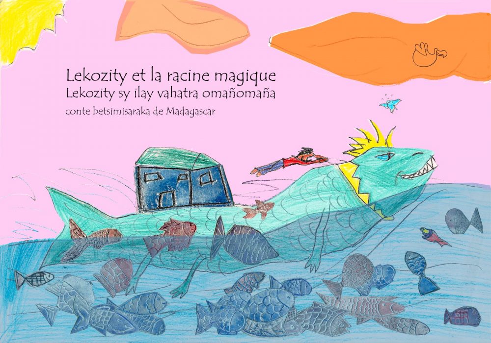Lekozity et la racine magique - Lekozity sy ilay vahatra omanomana - Conte betsimisaraka de Madagascar
