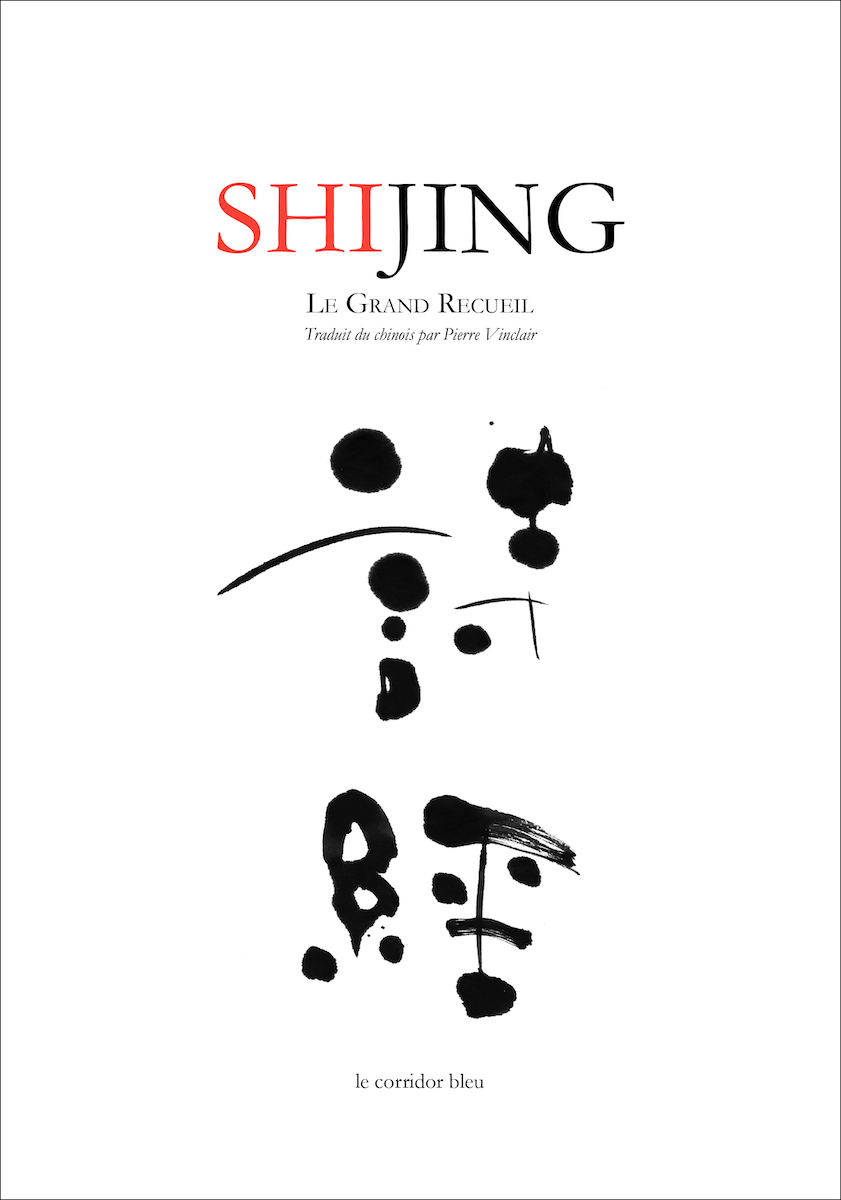 Shijing - Le grand recueil
