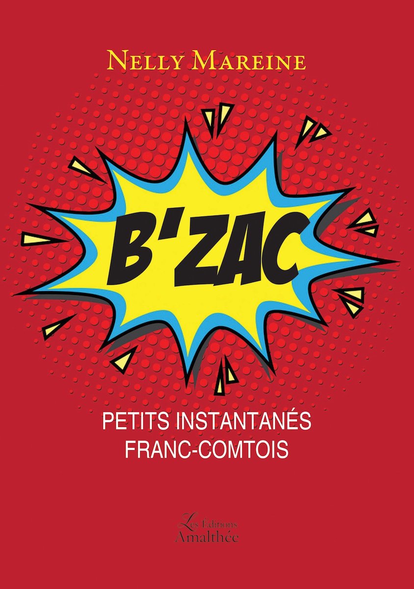 B'zac - Petits instantanés franc-comtois