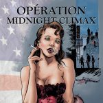 Chroniques américaines - Tome 2 - Opération Midnight Climax - 1963 - San Francisco, Californie