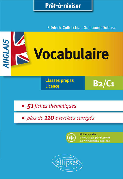 Prêt-à-réviser - Anglais - Vocabulaire - Classes prépa - Licence - B2-C1