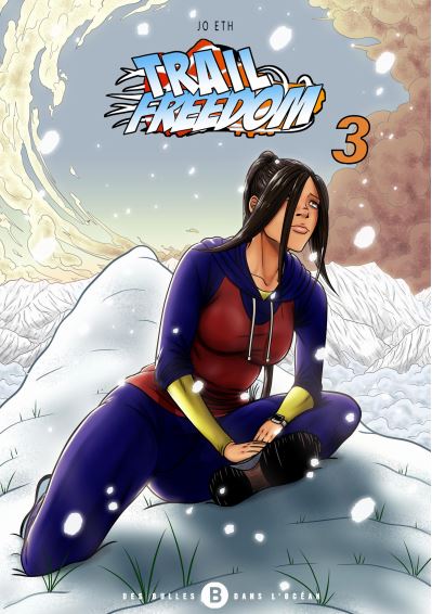 Trail freedom – Tome 3