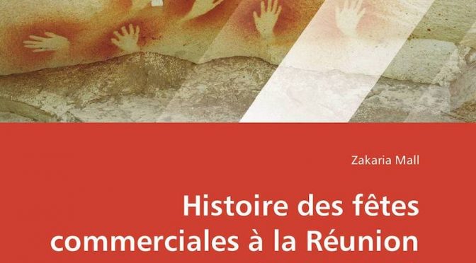 Histoire des fêtes commerciales à la Réunion (1965-1983) – Emergence et diffusion d’une exception locale