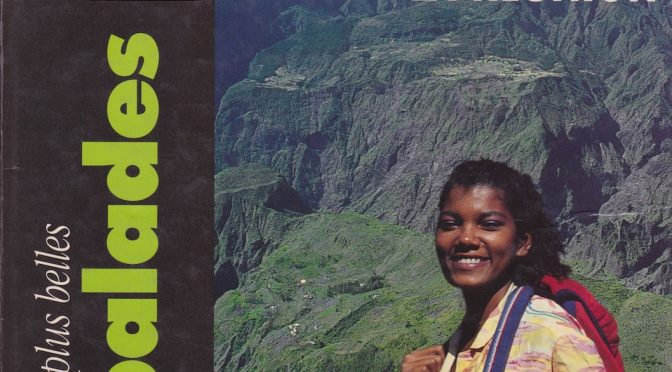 Les plus belles balades à La Réunion – 32 itinéraires pour baladeurs curieux