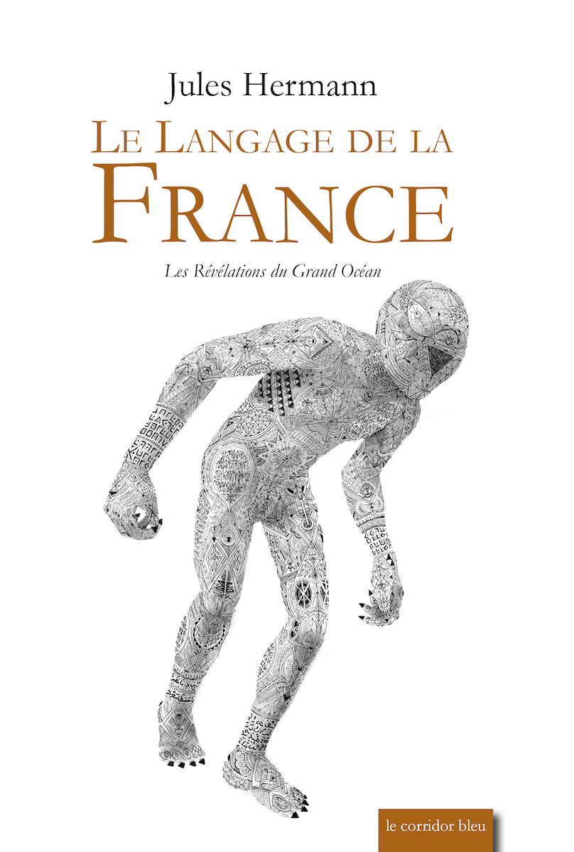 Les révélations du Grand Océan - Livre II et III - Le langage de la France