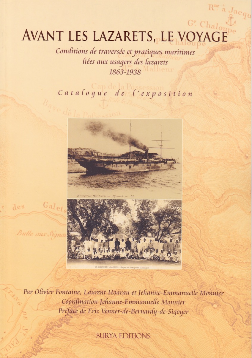 Avant les Lazarets, le voyage - Conditions de traversée et pratiques maritimes liées aux usagers des lazarets - 1863-1938