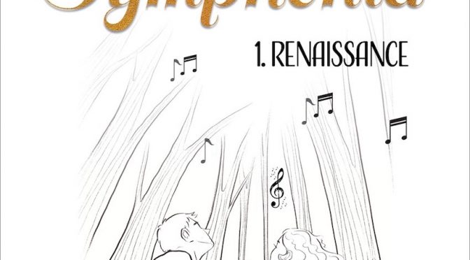 Symphonia - Tome 1 - Renaissance