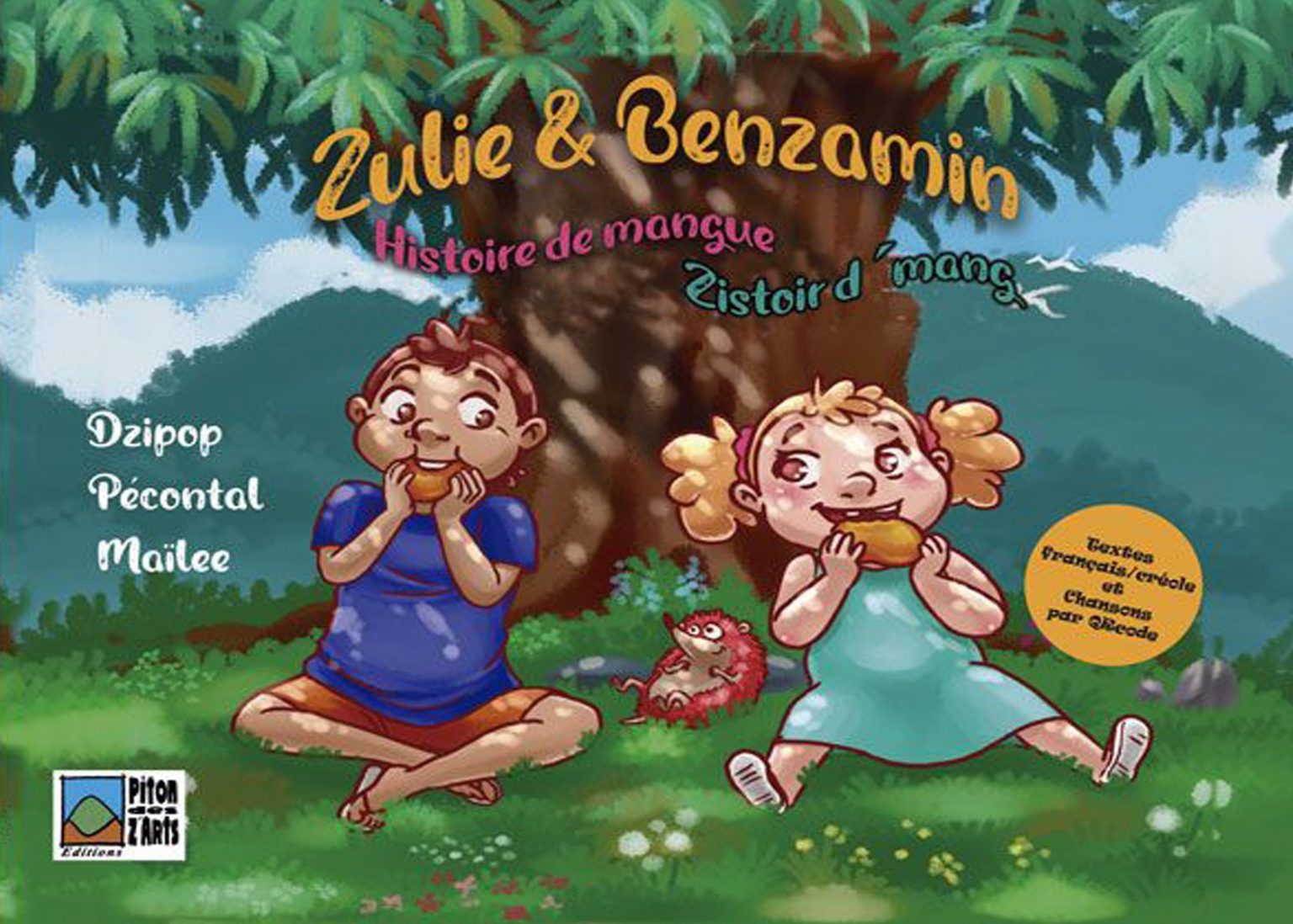Zulie & Benzamin - Tome 1 - Histoire de mangue - Zistoir d'mang