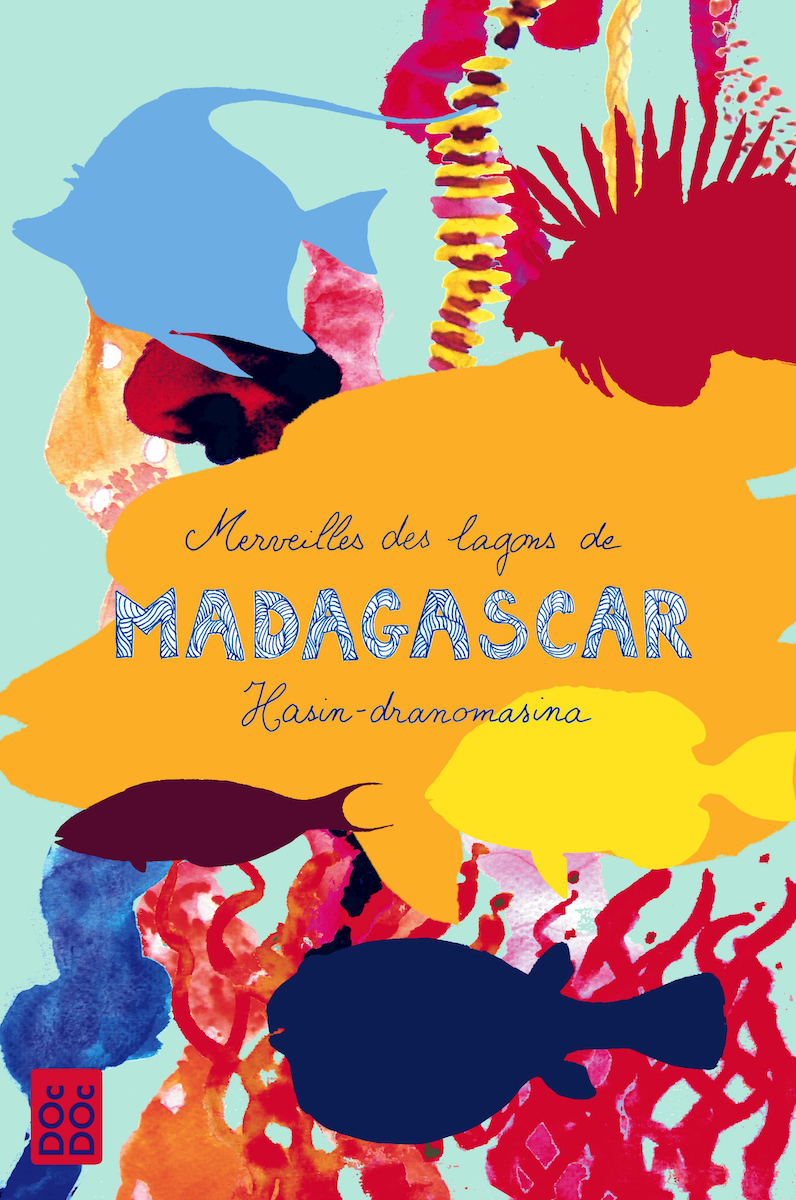 Merveilles des lagons de Madagascar – Hasin-dranomasina