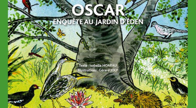 Oscar enquête au jardin d’Eden