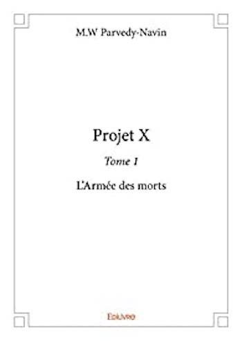 Projet X - Tome 1 - L'armée des morts