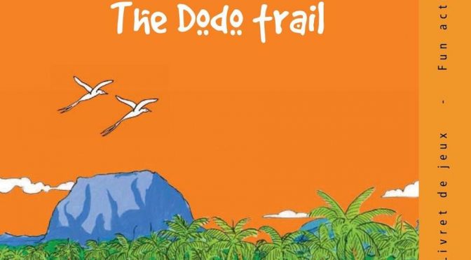 Sur les pas du dodo - The dodo trail