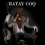 Batay coq - Tome 2