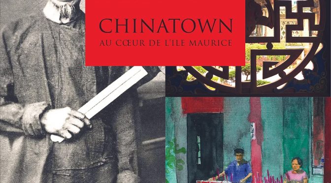 Chinatown au coeur de l'île Maurice